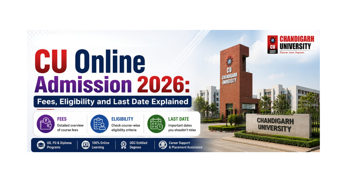 CU Online Admission 2026: Complete Guide (Fees, Eligibility and Last Date)