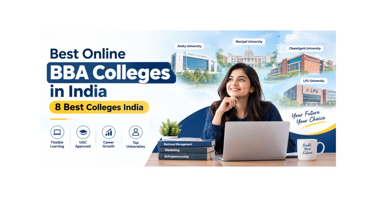 Best Online BBA Colleges in India: 8 Best Colleges India