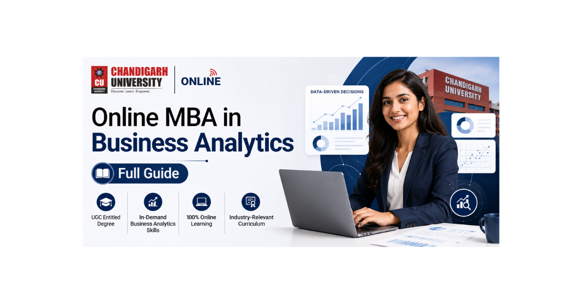 Chandigarh University Online MBA in Business Analytics: Full Guide